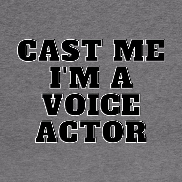 cast me i am voice actor by Fresh aus